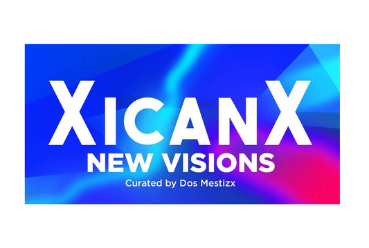 XicanX: New Visions Exhibition